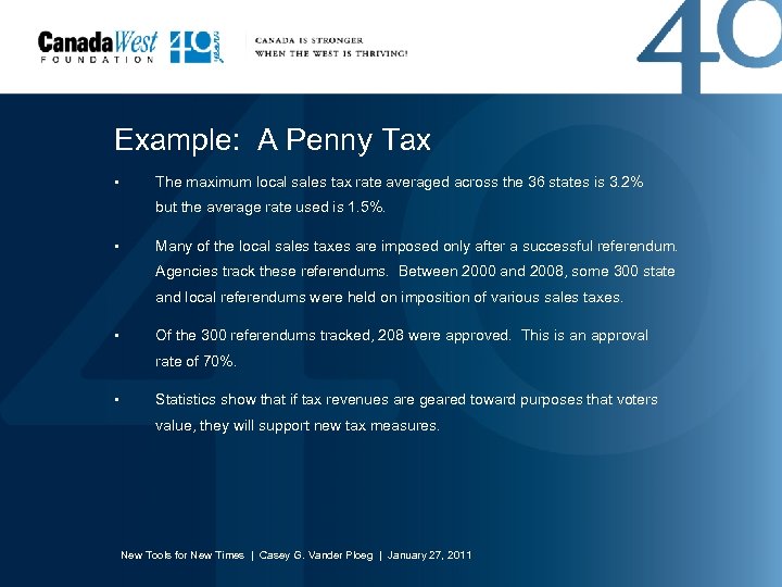 Example: A Penny Tax • The maximum local sales tax rate averaged across the