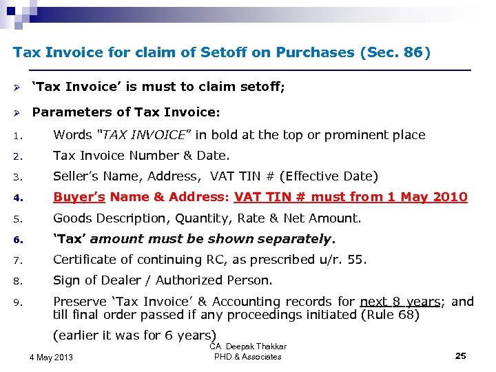 Tax Invoice for claim of Setoff on Purchases (Sec. 86) Ø ‘Tax Invoice’ is