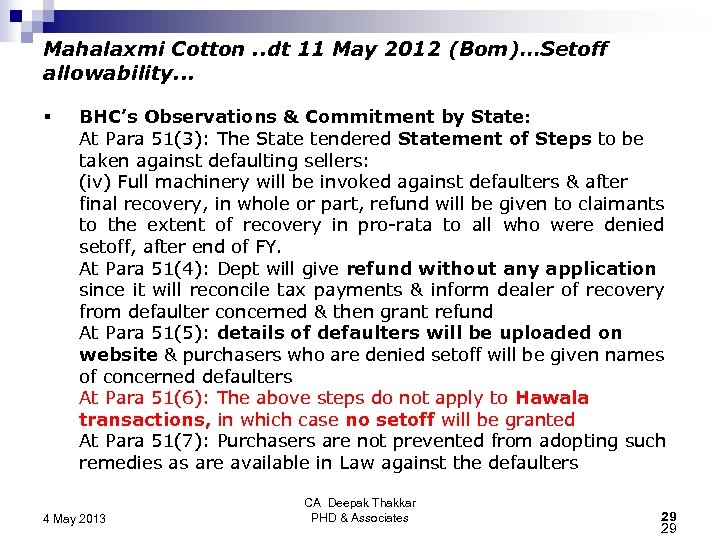 Mahalaxmi Cotton. . dt 11 May 2012 (Bom)…Setoff allowability. . . § BHC’s Observations