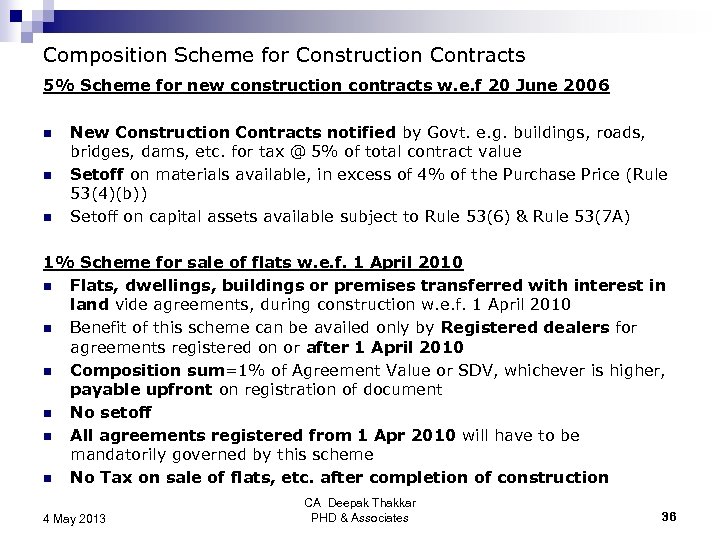 Composition Scheme for Construction Contracts 5% Scheme for new construction contracts w. e. f