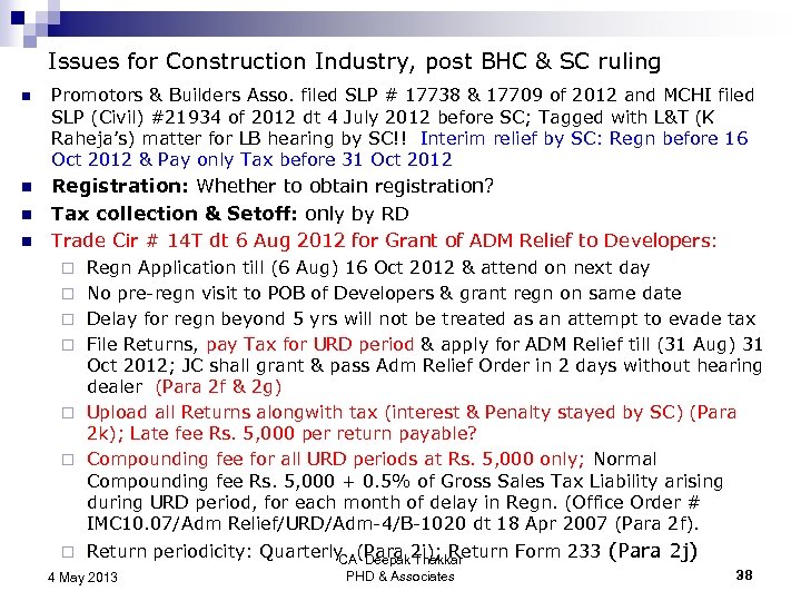 Issues for Construction Industry, post BHC & SC ruling n Promotors & Builders Asso.