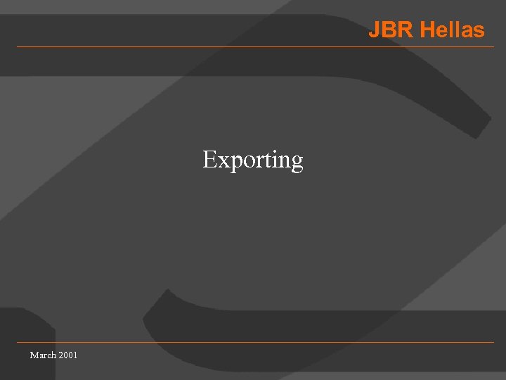JBR Hellas Exporting March 2001 