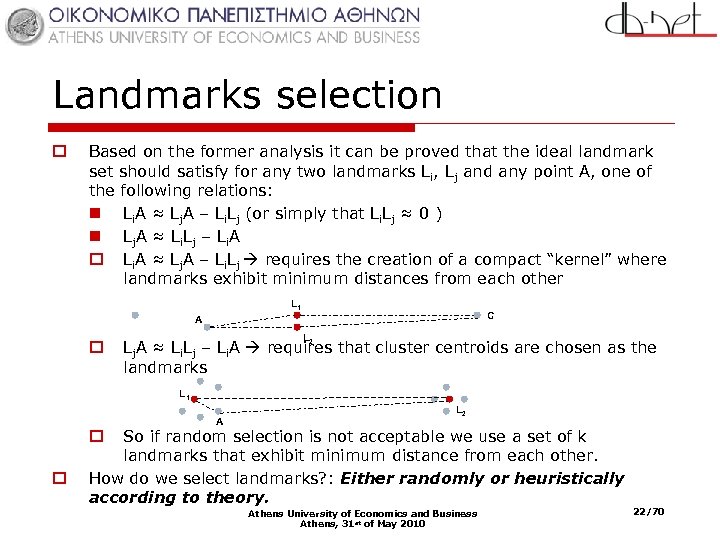 Landmarks selection o Based on the former analysis it can be proved that the