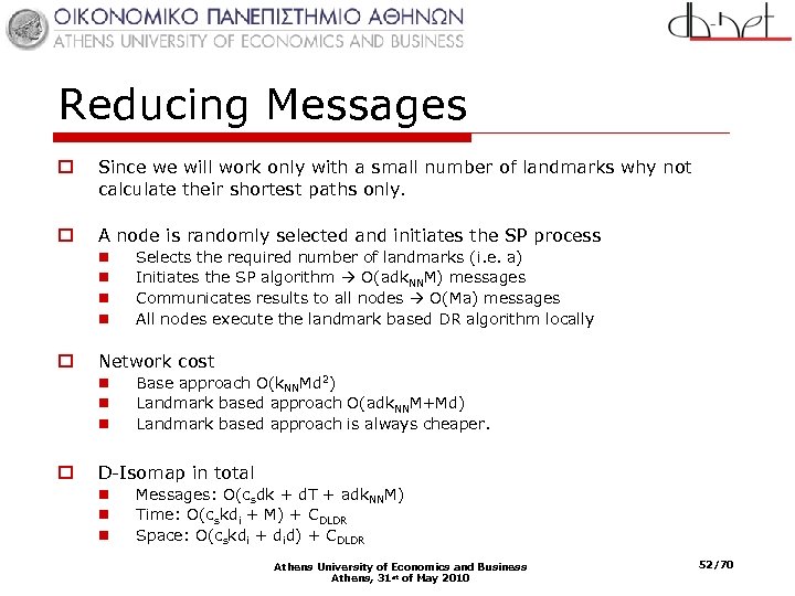 Reducing Messages o Since we will work only with a small number of landmarks