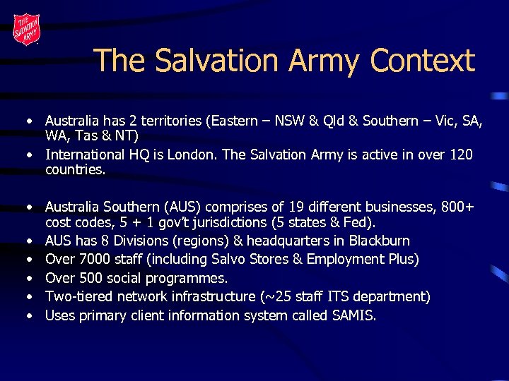 The Salvation Army Context • Australia has 2 territories (Eastern – NSW & Qld