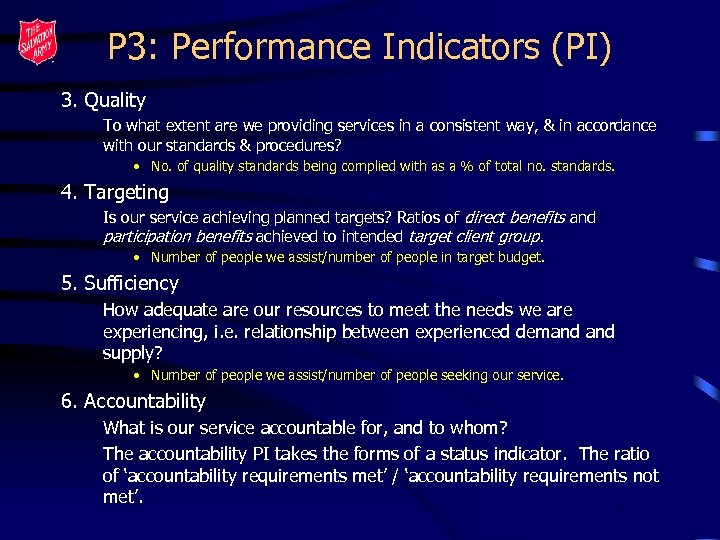 P 3: Performance Indicators (PI) 3. Quality To what extent are we providing services