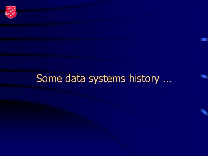 Some data systems history … 