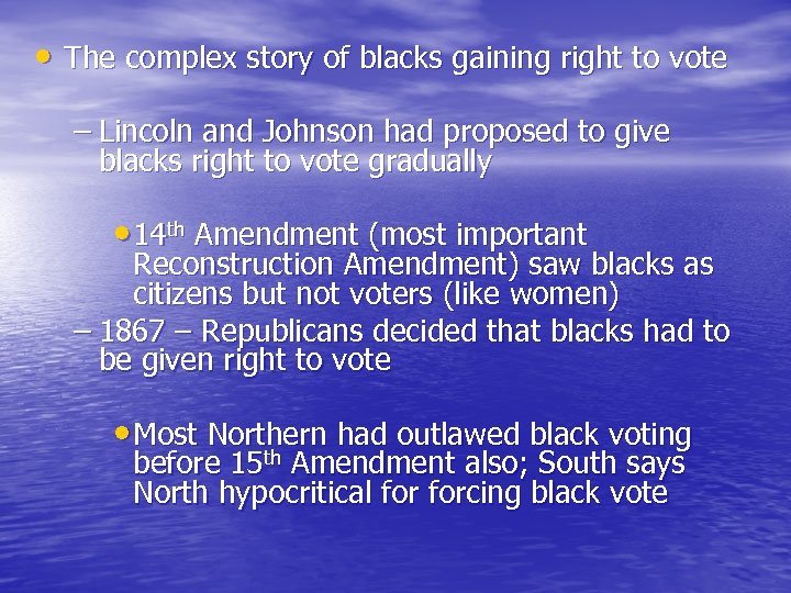  • The complex story of blacks gaining right to vote – Lincoln and