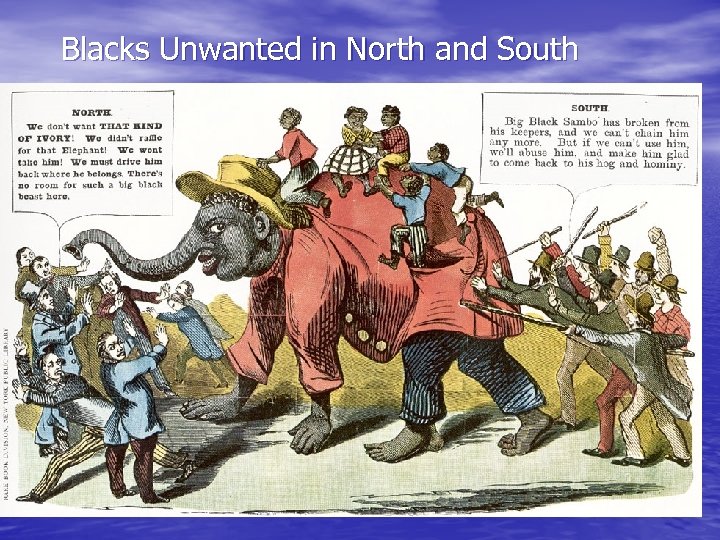 Blacks Unwanted in North and South 