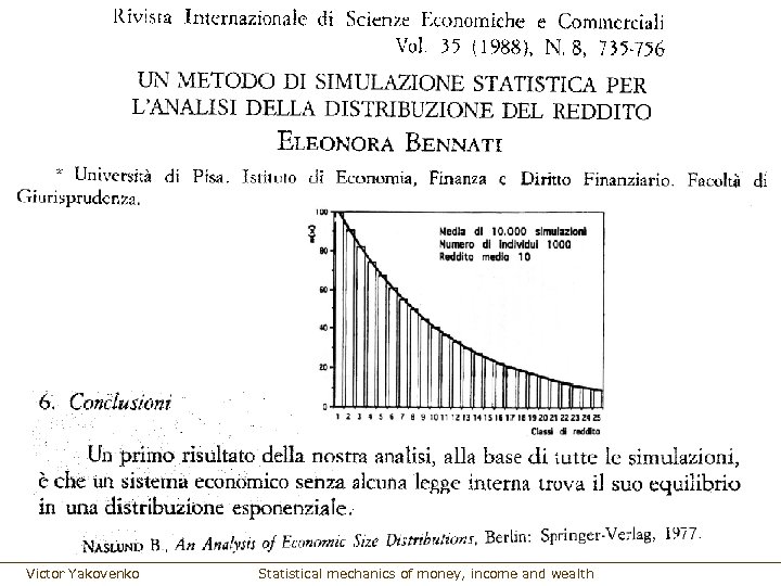 Victor Yakovenko Statistical mechanics of money, income and wealth 