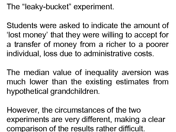 The “leaky-bucket” experiment. Students were asked to indicate the amount of ‘lost money’ that