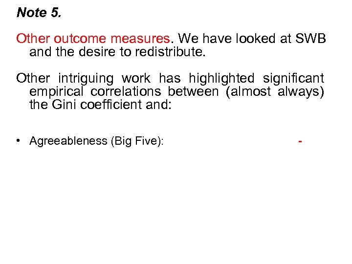 Note 5. Other outcome measures. We have looked at SWB and the desire to