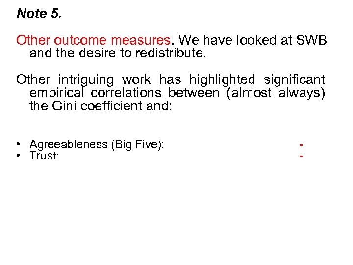 Note 5. Other outcome measures. We have looked at SWB and the desire to