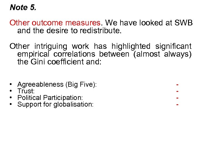 Note 5. Other outcome measures. We have looked at SWB and the desire to