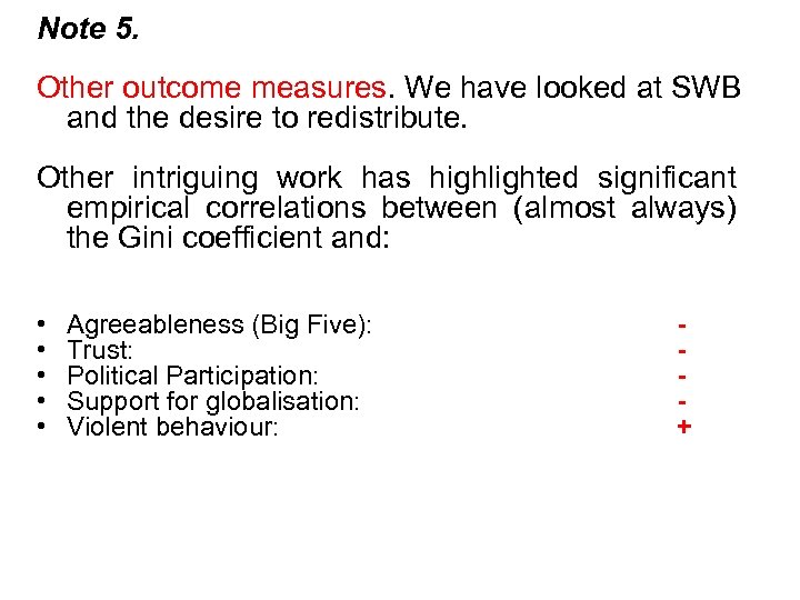 Note 5. Other outcome measures. We have looked at SWB and the desire to