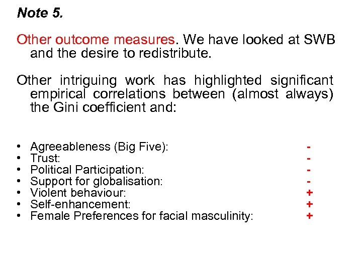 Note 5. Other outcome measures. We have looked at SWB and the desire to