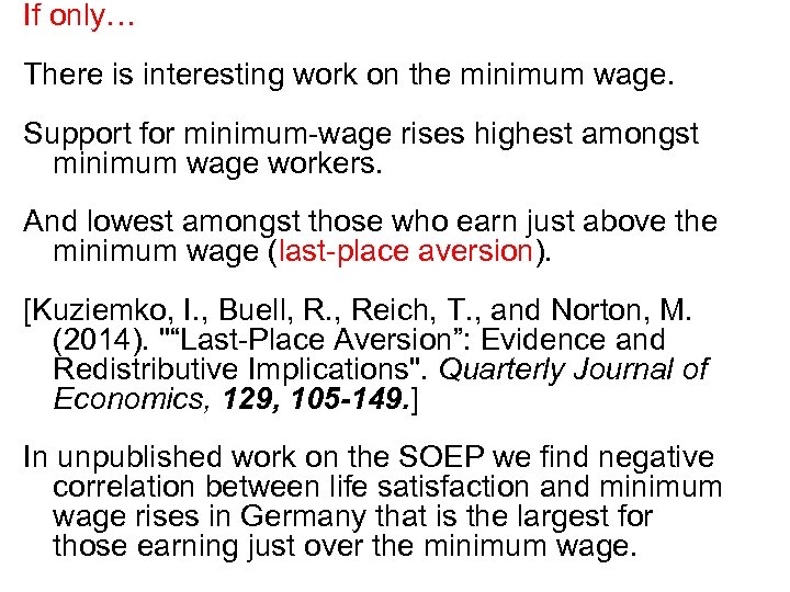 If only… There is interesting work on the minimum wage. Support for minimum-wage rises