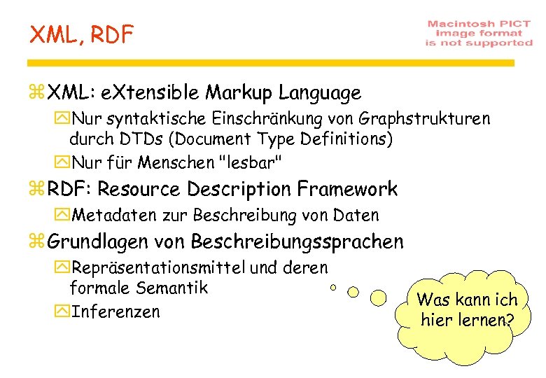 XML, RDF z XML: e. Xtensible Markup Language y. Nur syntaktische Einschränkung von Graphstrukturen