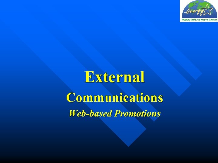 External Communications Web-based Promotions 