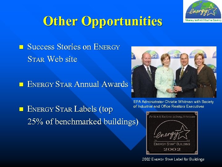 Other Opportunities Success Stories on ENERGY STAR Web site n n ENERGY STAR Annual