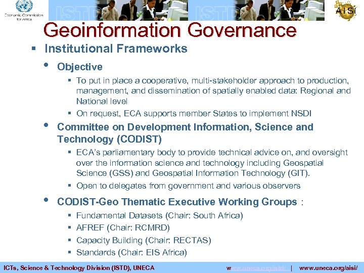 Geoinformation Governance § Institutional Frameworks • • Objective § To put in place a