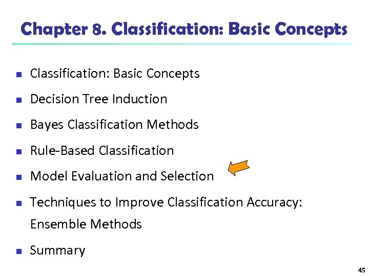 Chapter 8. Classification: Basic Concepts n Decision Tree Induction n Bayes Classification Methods n