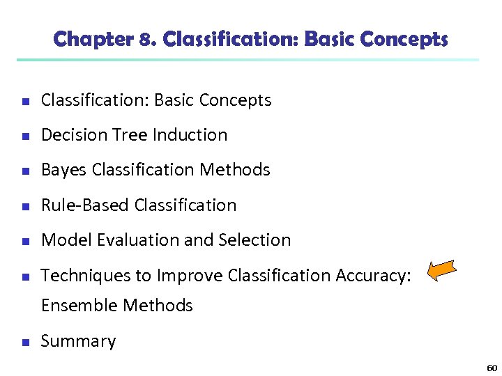 Chapter 8. Classification: Basic Concepts n Decision Tree Induction n Bayes Classification Methods n