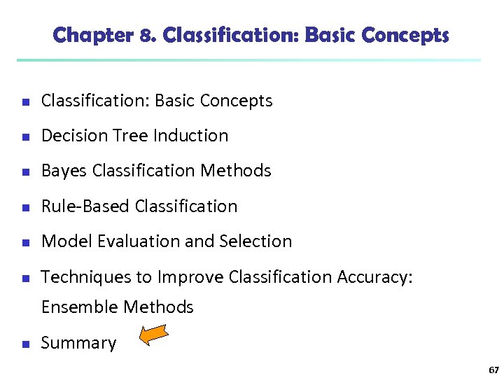 Chapter 8. Classification: Basic Concepts n Decision Tree Induction n Bayes Classification Methods n