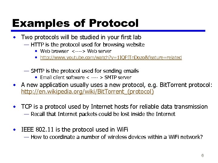 Examples of Protocol • Two protocols will be studied in your first lab —