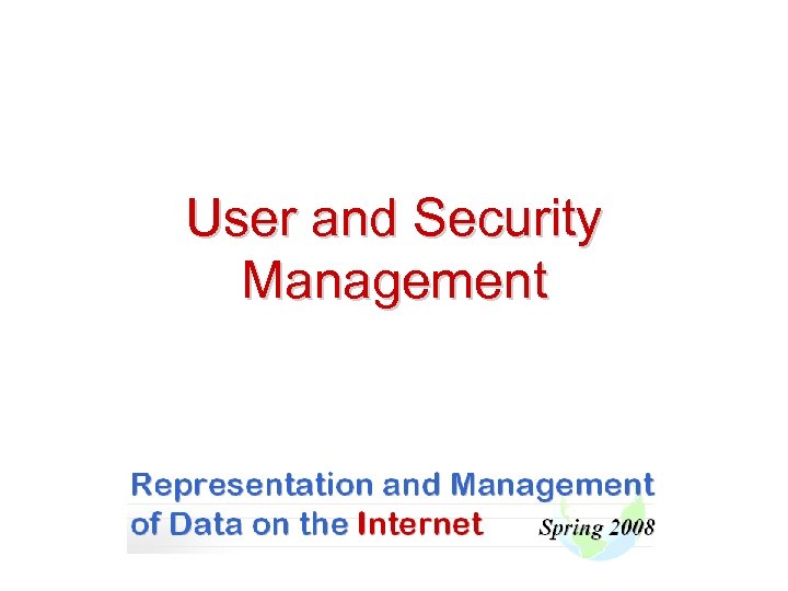 User and Security Management 