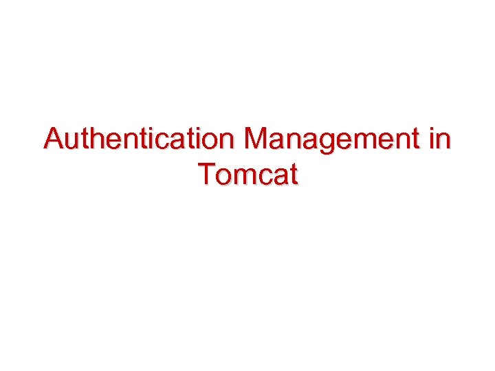 Authentication Management in Tomcat 