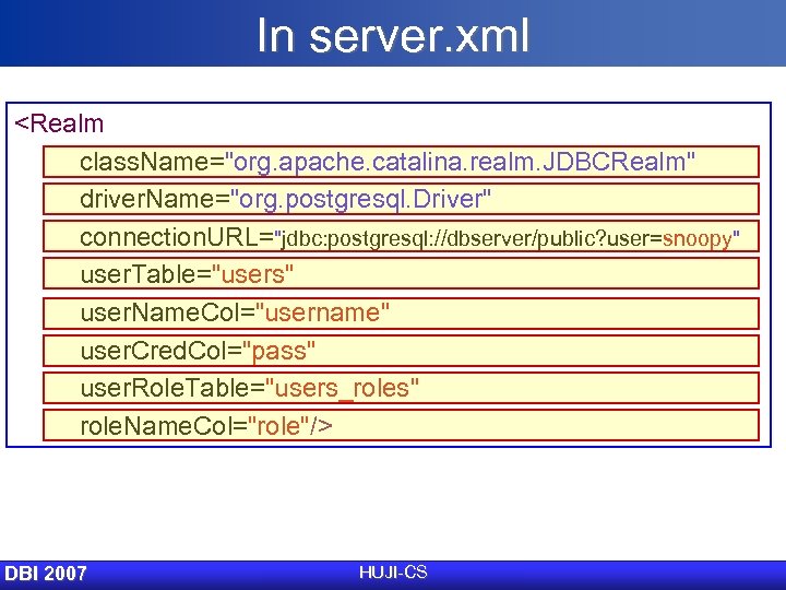In server. xml <Realm class. Name=