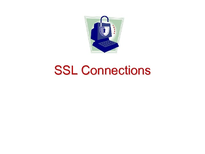 SSL Connections 