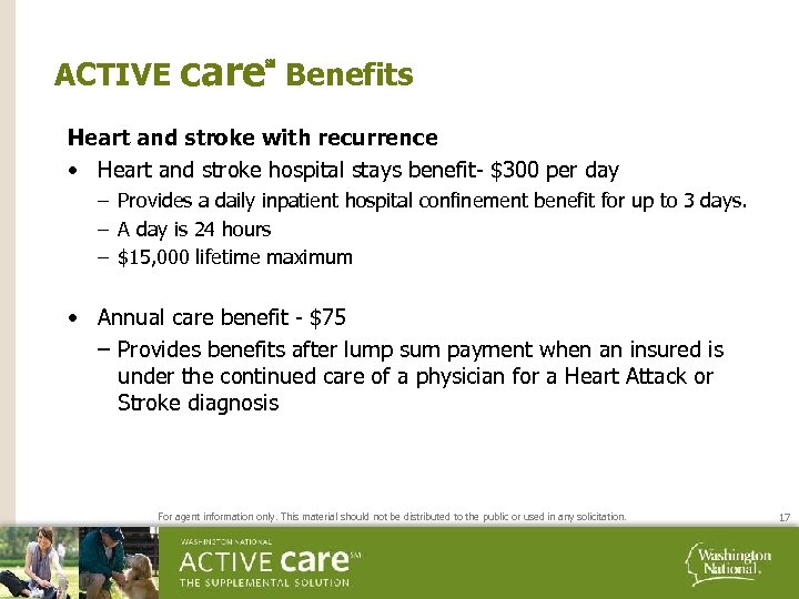 ACTIVE care℠ Benefits Heart and stroke with recurrence • Heart and stroke hospital stays