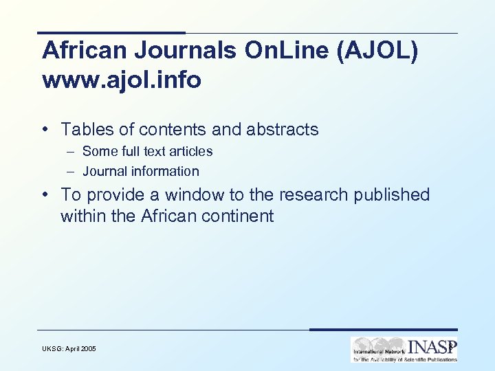 African Journals On. Line (AJOL) www. ajol. info • Tables of contents and abstracts