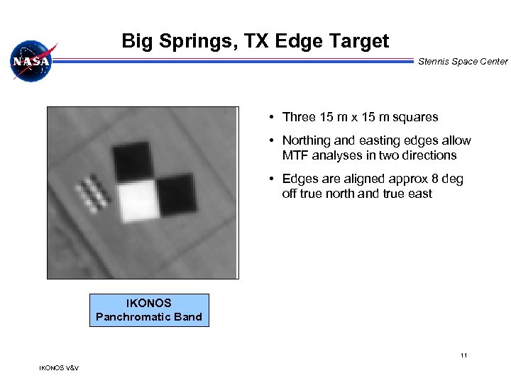 Big Springs, TX Edge Target Stennis Space Center • Three 15 m x 15