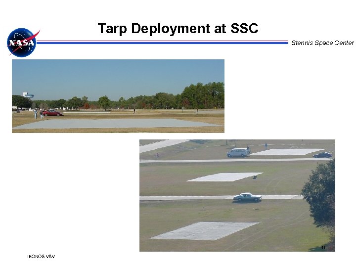 Tarp Deployment at SSC Stennis Space Center 41 IKONOS V&V 