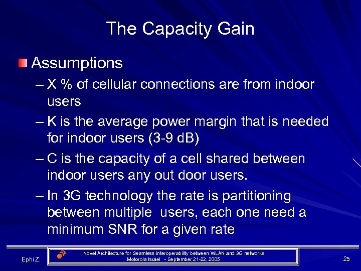 The Capacity Gain Assumptions – X % of cellular connections are from indoor users