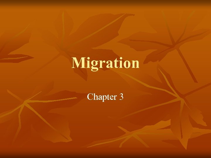 Migration Chapter 3 