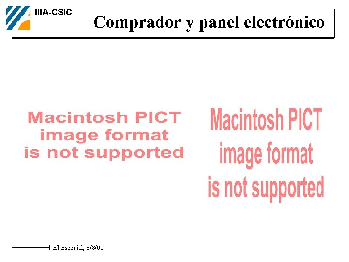 IIIA-CSIC Comprador y panel electrónico El Escorial, 8/8/01 