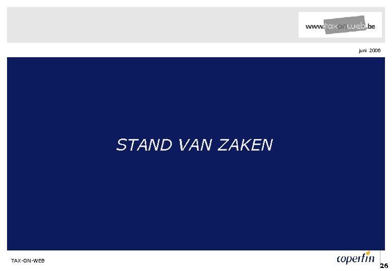 juni 2006 STAND VAN ZAKEN TAX-ON-WEB 26 