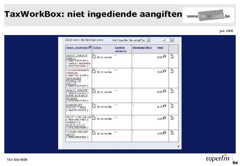 Tax. Work. Box: niet ingediende aangiften juni 2006 TAX-ON-WEB 54 