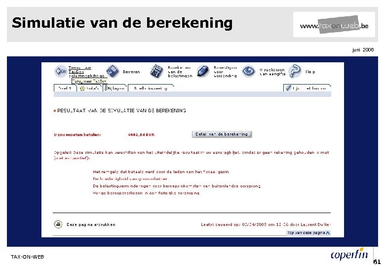 Simulatie van de berekening juni 2006 TAX-ON-WEB 61 