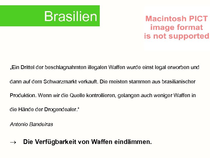 Brasilien „Ein Drittel der beschlagnahmten illegalen Waffen wurde einst legal erworben und dann auf