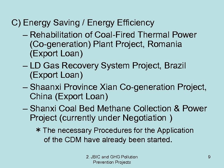 C) Energy Saving / Energy Efficiency – Rehabilitation of Coal-Fired Thermal Power (Co-generation) Plant
