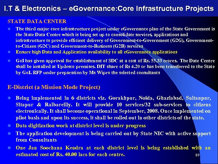 I. T & Electronics – e. Governance: Core Infrastructure Projects STATE DATA CENTER l