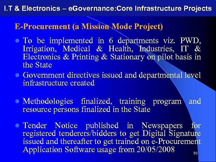 I. T & Electronics – e. Governance: Core Infrastructure Projects E-Procurement (a Mission Mode