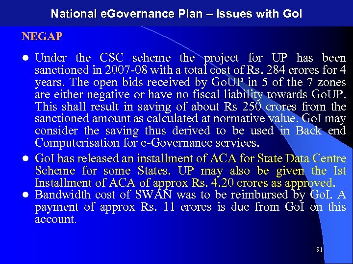 National e. Governance Plan – Issues with Go. I NEGAP Under the CSC scheme