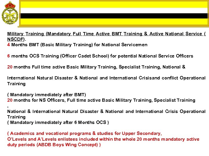 Military Training (Mandatory Full Time Active BMT Training & Active National Service ( NSCDF).