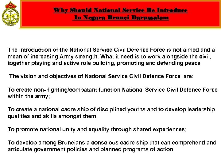 Why Should National Service Be Introduce In Negara Brunei Darussalam The introduction of the